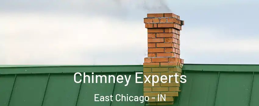 Chimney Experts East Chicago - IN