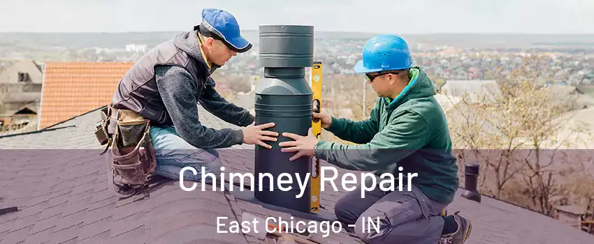  Chimney Repair East Chicago - IN