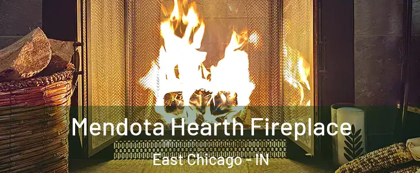  Mendota Hearth Fireplace East Chicago - IN